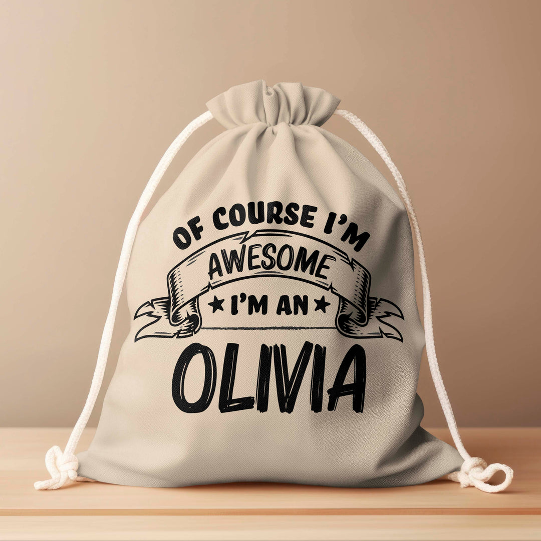 Personalized Drawstring Bag - Of Course I'm Awesome